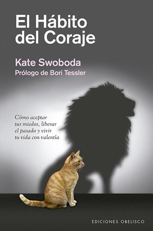 EL HÁBITO DEL CORAJE | 9788491114321 | SWOBODA,KATE | Llibreria Geli - Llibreria Online de Girona - Comprar llibres en català i castellà