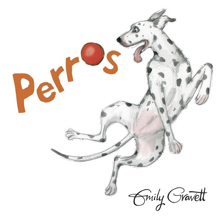 PERROS | 9788491452188 | GRAVETT,EMILY | Libreria Geli - Librería Online de Girona - Comprar libros en catalán y castellano