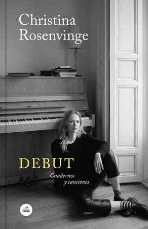 DEBUT.CUADERNOS Y CANCIONES | 9788439735540 | ROSENVINGE,CHRISTINA | Libreria Geli - Librería Online de Girona - Comprar libros en catalán y castellano