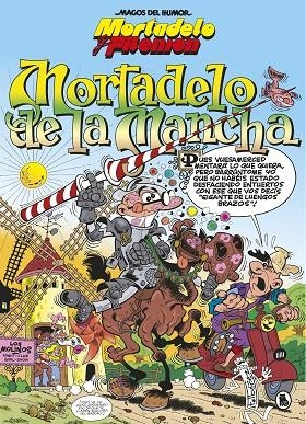 MORTADELO Y FILEMÓN.MORTADELO DE LA MANCHA(MAGOS DEL HUMOR 103) | 9788402422385 | IBÁÑEZ,FRANCISCO | Libreria Geli - Librería Online de Girona - Comprar libros en catalán y castellano