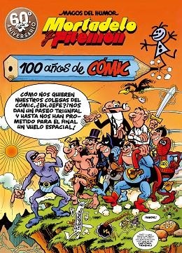 MORTADELO Y FILEMÓN.100 AÑOS DE CÓMIC(MAGOS DEL HUMOR 67) | 9788440666437 | IBÁÑEZ,FRANCISCO | Libreria Geli - Librería Online de Girona - Comprar libros en catalán y castellano