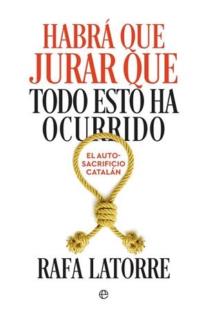 HABRÁ QUE JURAR QUE TODO ESTO HA OCURRIDO | 9788491644576 | LATORRE GARCIA,RAFA | Llibreria Geli - Llibreria Online de Girona - Comprar llibres en català i castellà