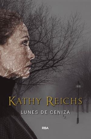 LUNES DE CENIZA | 9788491872092 | REICHS,KATHY | Llibreria Geli - Llibreria Online de Girona - Comprar llibres en català i castellà
