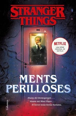 STRANGER THINGS.MENTS PERILLOSES | 9788466424950 | BOND,GWENDA | Llibreria Geli - Llibreria Online de Girona - Comprar llibres en català i castellà
