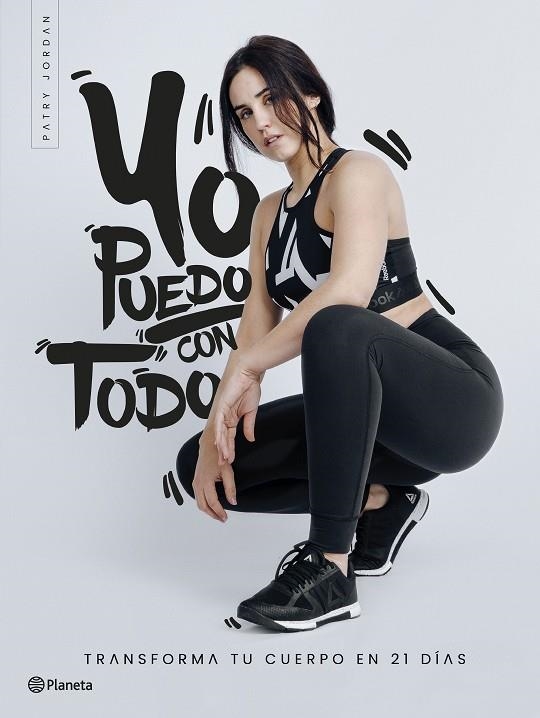 YO PUEDO CON TODO | 9788408205685 | JORDAN,PATRY | Libreria Geli - Librería Online de Girona - Comprar libros en catalán y castellano