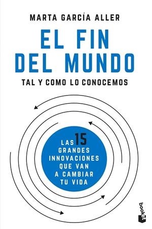 EL FIN DEL MUNDO TAL Y COMO LO CONOCEMOS | 9788408205722 | GARCÍA ALLER,MARTA | Libreria Geli - Librería Online de Girona - Comprar libros en catalán y castellano
