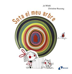 SOTA EL MEU ARBRE | 9788499069715 | WITEK,JO | Libreria Geli - Librería Online de Girona - Comprar libros en catalán y castellano