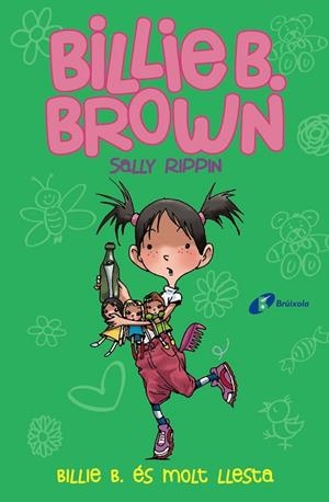 BILLIE B. BROWN-3.BILLIE B. ÉS MOLT LLESTA | 9788499069890 | RIPPIN,SALLY | Libreria Geli - Librería Online de Girona - Comprar libros en catalán y castellano