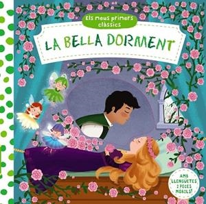 ELS MEUS PRIMERS CLÀSSICS.LA BELLA DORMENT | 9788499069517 | Llibreria Geli - Llibreria Online de Girona - Comprar llibres en català i castellà