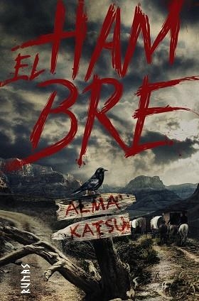 EL HAMBRE | 9788491814733 | KATSU,ALMA | Libreria Geli - Librería Online de Girona - Comprar libros en catalán y castellano