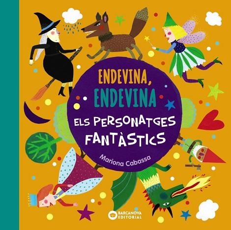 ENDEVINA,ENDEVINA ELS PERSONATGES FANTÀSTICS | 9788448947583 | CABASSA,MARIONA | Libreria Geli - Librería Online de Girona - Comprar libros en catalán y castellano