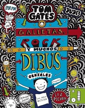 TOM GATES-14.GALLETAS,ROCK Y MUCHOS DIBUS GENIALES | 9788469626344 | PICHON,LIZ | Libreria Geli - Librería Online de Girona - Comprar libros en catalán y castellano
