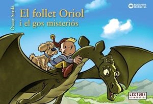 EL FOLLET ORIOL I EL GOS MISTERIÓS | 9788448947842 | SARDÀ,ÒSCAR | Libreria Geli - Librería Online de Girona - Comprar libros en catalán y castellano