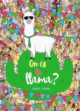 ON ÉS LA LLAMA? BUSCA I TROBA | 9788448949136 | Libreria Geli - Librería Online de Girona - Comprar libros en catalán y castellano
