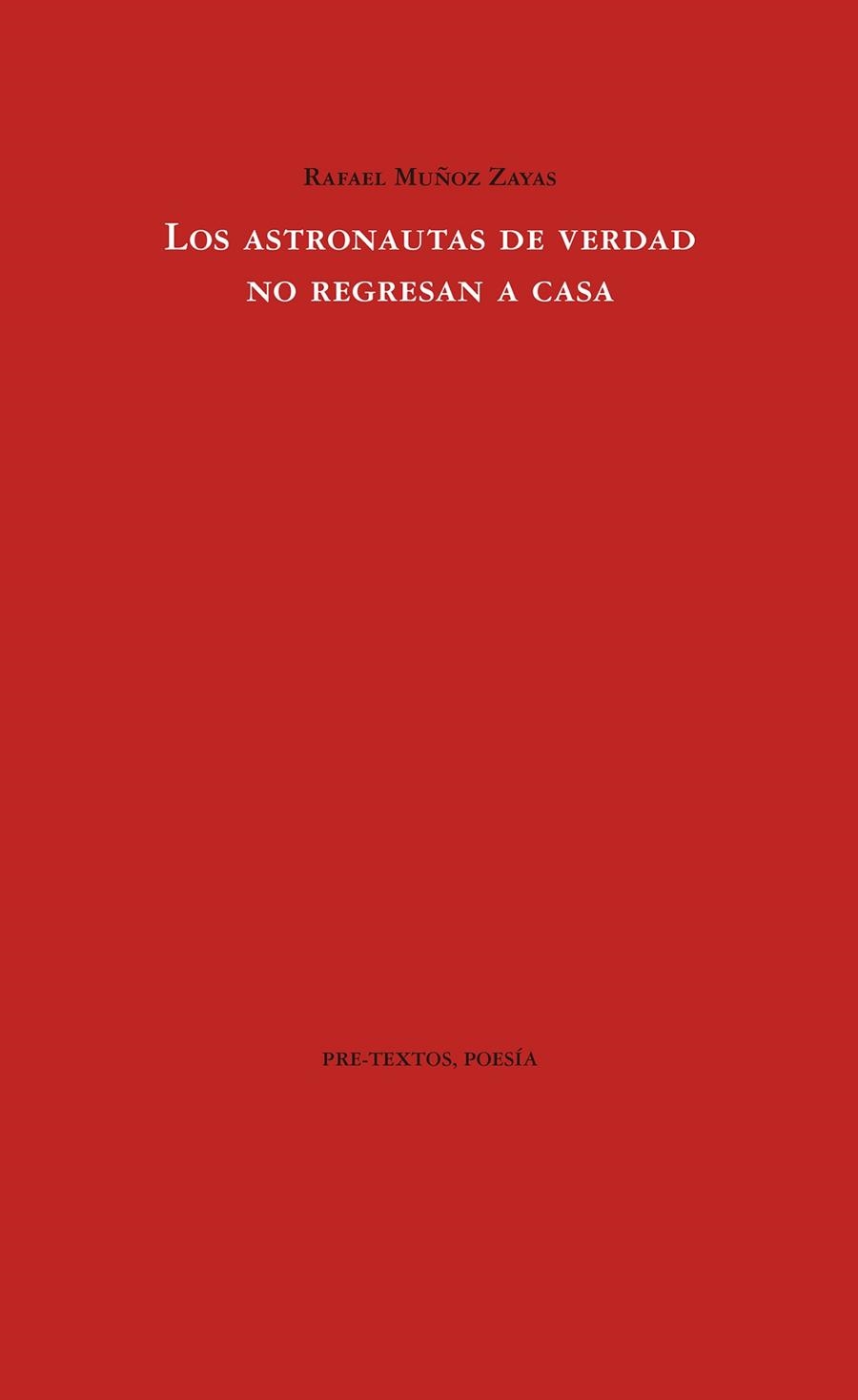 LOS ASTRONAUTAS DE VERDAD NO REGRESAN A CASA | 9788417830045 | MUÑOZ ZAYAS,RAFAEL | Llibreria Geli - Llibreria Online de Girona - Comprar llibres en català i castellà