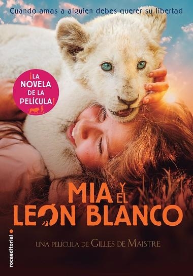 MIA Y EL LEÓN BLANCO.LA NOVELA DE LA PELÍCULA | 9788417541484 | STUDIO CANAL | Llibreria Geli - Llibreria Online de Girona - Comprar llibres en català i castellà