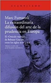 LA EXTRAORDINARIA DIFUSIÓN DEL ARTE DE LA PRUDENCIA EN EUROPA | 9788417346584 | FUMAROLI,MARC | Llibreria Geli - Llibreria Online de Girona - Comprar llibres en català i castellà