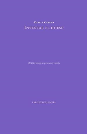 INVENTAR EL HUESO | 9788417830014 | CASTRO,OLALLA | Llibreria Geli - Llibreria Online de Girona - Comprar llibres en català i castellà