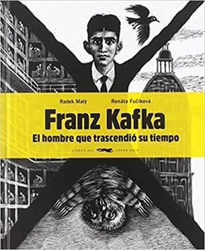 FRANZ KAFKA,EL HOMBRE QUE TRASCENDIÓ SU TIEMPO | 9788494773570 | MALÝ,RADEK | Llibreria Geli - Llibreria Online de Girona - Comprar llibres en català i castellà
