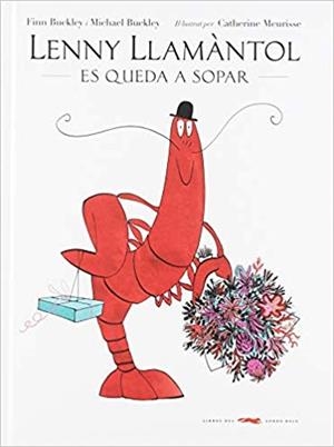 LENNY LLAMÀNTOL ES QUEDA A SOPAR | 9788494773389 | BUCKLEY,FINN/BUCKLEY,MICHAEL | Llibreria Geli - Llibreria Online de Girona - Comprar llibres en català i castellà