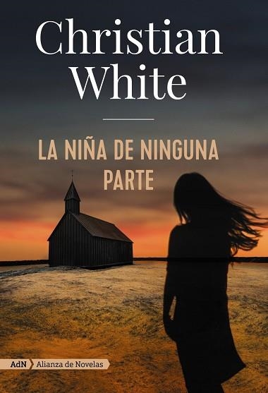 LA NIÑA DE NINGUNA PARTE | 9788491814320 | WHITE,CHRISTIAN | Libreria Geli - Librería Online de Girona - Comprar libros en catalán y castellano