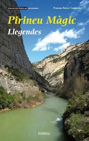 PIRINEU MÀGIC.LLEGENDES | 9788417116132 | ROMA I CASANOVAS,FRANCESC | Libreria Geli - Librería Online de Girona - Comprar libros en catalán y castellano