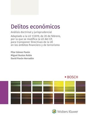 DELITOS ECONÓMICOS.ANÁLISIS DOCTRINAL Y JURISPRUDENCIAL | 9788490903568 | GÓMEZ PAVÓN,PILAR/BUSTOS RUBIO,MIGUEL/PAVÓN HERRADÓN,DAVID | Llibreria Geli - Llibreria Online de Girona - Comprar llibres en català i castellà