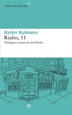 RIALTO 11.NAUFRAGIO Y PECIOS DE UNA LIBRERÍA | 9788417007751 | RUBIANO,BELÉN | Libreria Geli - Librería Online de Girona - Comprar libros en catalán y castellano