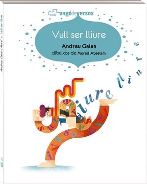 VULL SER LLIURE | 9788417497279 | GALAN,ANDREU | Libreria Geli - Librería Online de Girona - Comprar libros en catalán y castellano