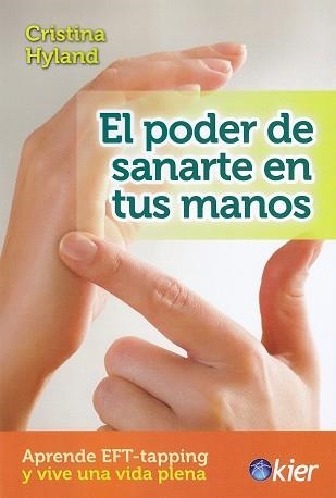 EL PODER DE SANARTE EN TUS MANOS | 9788417581541 | HYLAND,CRISTINA | Libreria Geli - Librería Online de Girona - Comprar libros en catalán y castellano