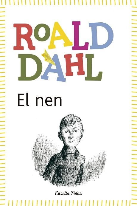 EL NEN | 9788490572597 | DAHL,ROALD | Libreria Geli - Librería Online de Girona - Comprar libros en catalán y castellano