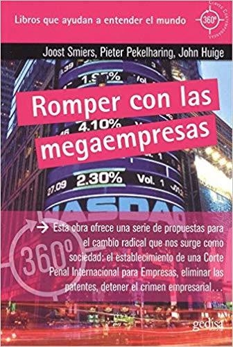 ROMPER CON LAS MEGAEMPRESAS | 9788417341640 | SMIERS, JOOST/PEKELHARING, PIETER/HUIGE, JOHN | Libreria Geli - Librería Online de Girona - Comprar libros en catalán y castellano