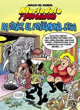 MORTADELO Y FILEMÓN.DA VINCI,EL PINTAMONA...LISA(MAGOS DEL HUMOR 198) | 9788402422057 | IBÁÑEZ,FRANCISCO | Libreria Geli - Librería Online de Girona - Comprar libros en catalán y castellano