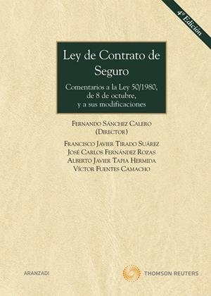 LEY DE CONTRATO DE SEGURO.COMENTARIOS A LA LEY 50/1980 DE 8 DE OCTUBRE(4ª EDICION 2010) | 9788499036793 | FERNÁNDEZ ROZAS, JOSÉ CARLOS/FUENTES CAMACHO, VICTOR/SÁNCHEZ CALERO, FERNANDO/TAPIA HERMIDA, ALBERTO | Libreria Geli - Librería Online de Girona - Comprar libros en catalán y castellano