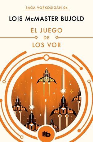 EL JUEGO DE LOS VOR(LAS AVENTURAS DE MILES VORKOSIGAN 4) | 9788490708569 | MCMASTER BUJOLD,LOIS | Libreria Geli - Librería Online de Girona - Comprar libros en catalán y castellano
