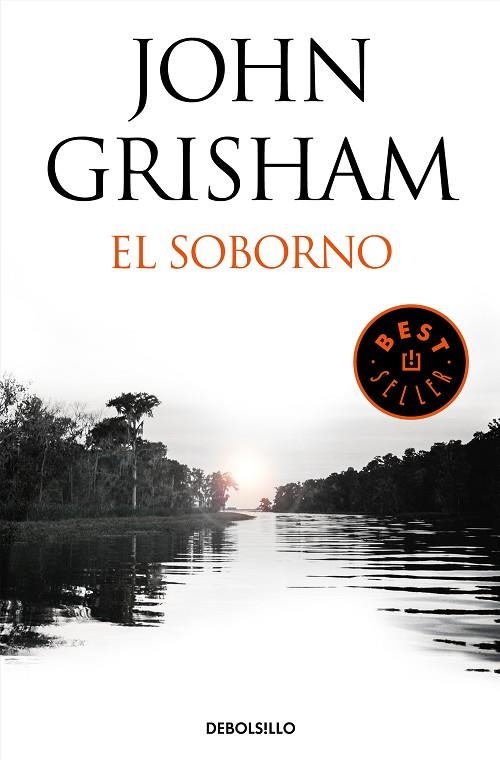 EL SOBORNO  | 9788466347457 | GRISHAM,JOHN | Libreria Geli - Librería Online de Girona - Comprar libros en catalán y castellano