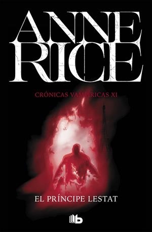 EL PRÍNCIPE LESTAT(CRÓNICAS VAMPÍRICAS 11) | 9788490708255 | RICE,ANNE | Libreria Geli - Librería Online de Girona - Comprar libros en catalán y castellano