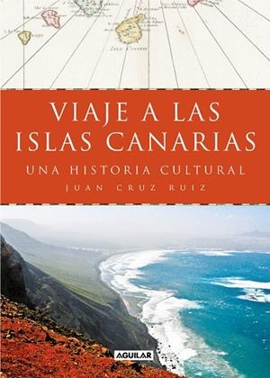 VIAJE A LAS ISLAS CANARIAS.UNA HISTORIA CULTURAL | 9788403519442 | CRUZ RUIZ,JUAN | Llibreria Geli - Llibreria Online de Girona - Comprar llibres en català i castellà