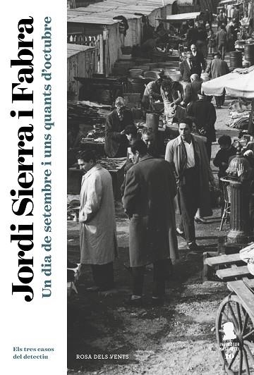 UN DIA DE SETEMBRE I UNS QUANTS D'OCTUBRE(INSPECTOR MASCARELL 10) | 9788417444839 | SIERRA I FABRA,JORDI | Libreria Geli - Librería Online de Girona - Comprar libros en catalán y castellano