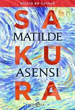 SAKURA(CATALÀ) | 9788491645511 | ASENSI,MATILDE | Libreria Geli - Librería Online de Girona - Comprar libros en catalán y castellano