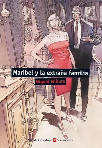 MARIBEL Y LA EXTRAÑA FAMILIA | 9788468219417 | MIHURA,MIGUEL | Libreria Geli - Librería Online de Girona - Comprar libros en catalán y castellano