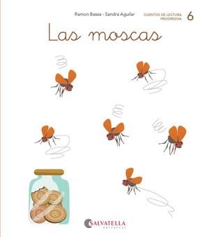 LAS MOSCAS | 9788417841058 | BASSA I MARTÍN,RAMON | Llibreria Geli - Llibreria Online de Girona - Comprar llibres en català i castellà