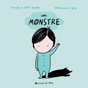 UN MONSTRE | 9788417333614 | BALMES,SANTI/LYONA | Llibreria Geli - Llibreria Online de Girona - Comprar llibres en català i castellà