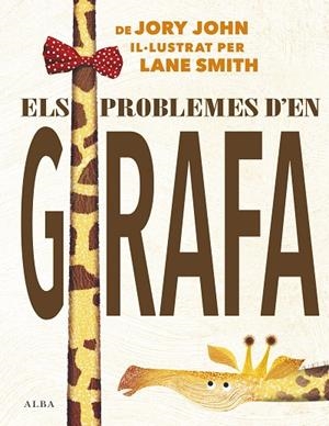 ELS PROBLEMES D'EN GIRAFA | 9788490655306 | JORY,JOHN | Libreria Geli - Librería Online de Girona - Comprar libros en catalán y castellano