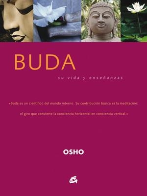 BUDA.SU VIDA Y ENSEÑANZA | 9788484450993 | OSHO | Llibreria Geli - Llibreria Online de Girona - Comprar llibres en català i castellà