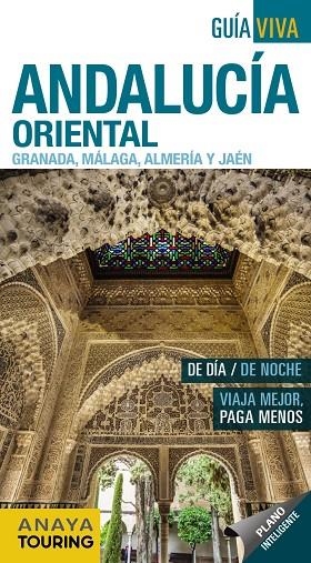 ANDALUCÍA ORIENTAL(GRANADA,MÁLAGA,ALMERÍA Y JAÉN.GUIA VIVA 2019) | 9788491580829 | Libreria Geli - Librería Online de Girona - Comprar libros en catalán y castellano