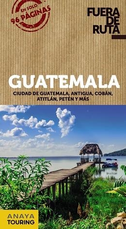 GUATEMALA(FUERA DE RUTA 2019) | 9788491580119 | Libreria Geli - Librería Online de Girona - Comprar libros en catalán y castellano