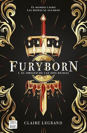 FURYBORN 1.EL ORIGEN DE LAS DOS REINAS | 9788408207955 | LEGRAND,CLAIRE | Libreria Geli - Librería Online de Girona - Comprar libros en catalán y castellano