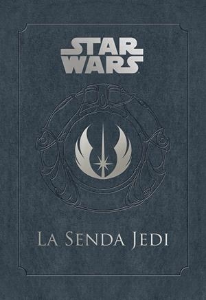 STAR WARS.LA SENDA JEDI | 9788445005774 | WALLACE,DANIEL | Libreria Geli - Librería Online de Girona - Comprar libros en catalán y castellano