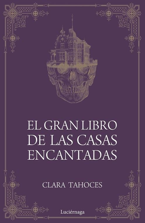 EL GRAN LIBRO DE LAS CASAS ENCANTADAS | 9788417371685 | TAHOCES,CLARA | Llibreria Geli - Llibreria Online de Girona - Comprar llibres en català i castellà